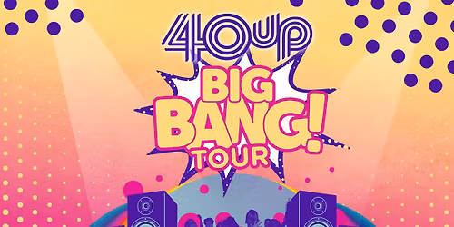 40UP BIG BANG TOUR — Uitgaan in Nijmegen