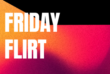 Friday Flirt — Uitgaan in Nijmegen
