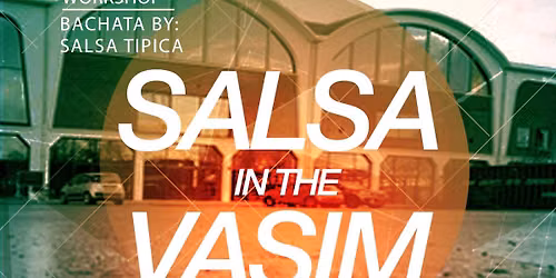 Salsa In The Vasim – Sunday Edition | 06-09-26