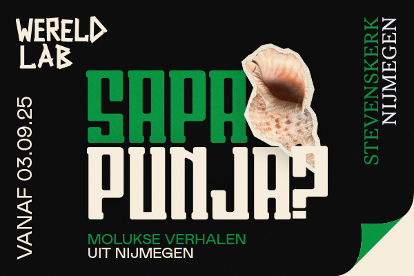 Expositie Sapa Punja? Molukse verhalen uit Nijmegen — museum-expo in Nijmegen
