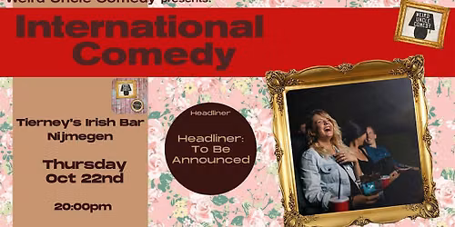 International Stand Up Comedy @Tierneys Nijmegen — Uitgaan in Nijmegen