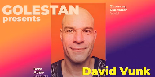 Golestan – presents David Vunk — Uitgaan in Nijmegen