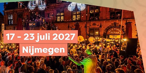 Vierdaagsefeesten 2027 — festival in Nijmegen
