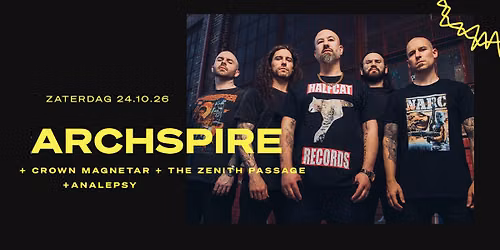 Archspire + Crown Magnetar + The Zenith Passage + Analepsy // Doornroosje Nijmegen — muziek in Nijmegen